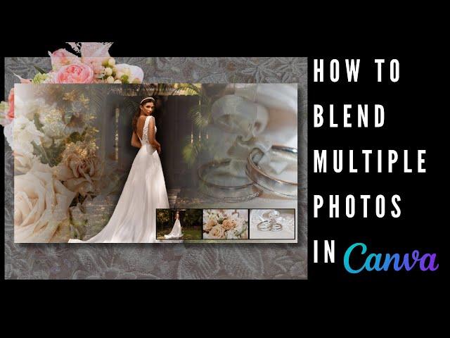 How to Blend Multiple Photos in Canva