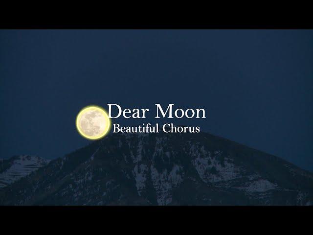 Beautiful Chorus - Dear Moon (Official Lyric Video)