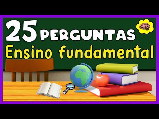 QUIZ CONHECIMENTOS GERAIS | 25 PERGUNTAS DO ENSINO FUNDAMENTAL | NOVO QUIZ