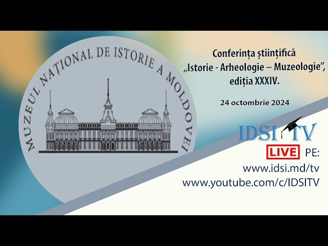 24.10.24, 13:00 | Istorie - Arheologie – Muzeologie. Secţia ISTORIE MEDIEVALĂ ȘI MODERNĂ.