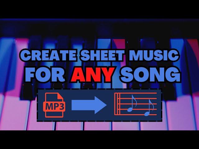 Get SHEET MUSIC for ANY SONG | QUICK TUTORIAL