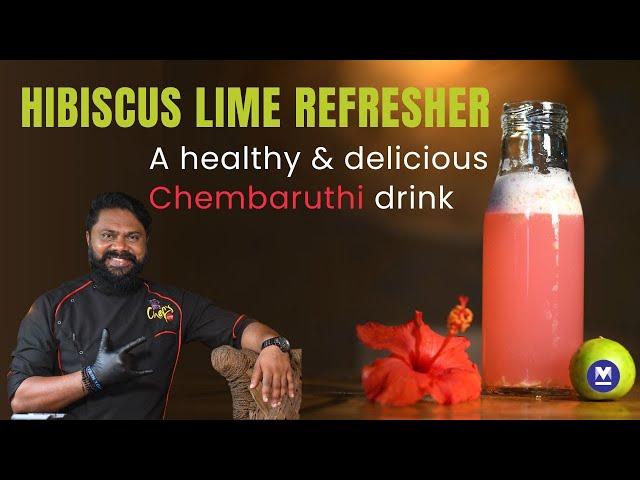 Hibiscus lime refresher - A healthy & delicious Chembaruthi drink