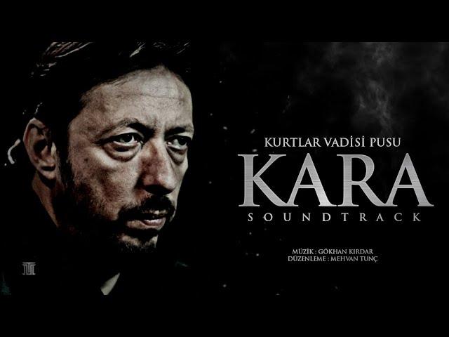 Kara Soundtrack Slowed&Reverb - Alemdar Music (Kurtlar Vadisi Pusu)