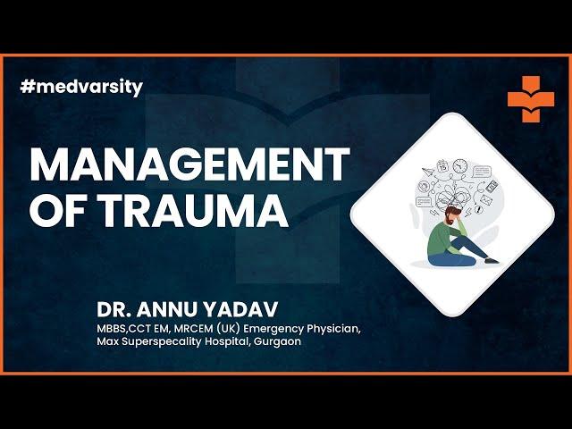 Management of Trauma | Medical Case Discussion