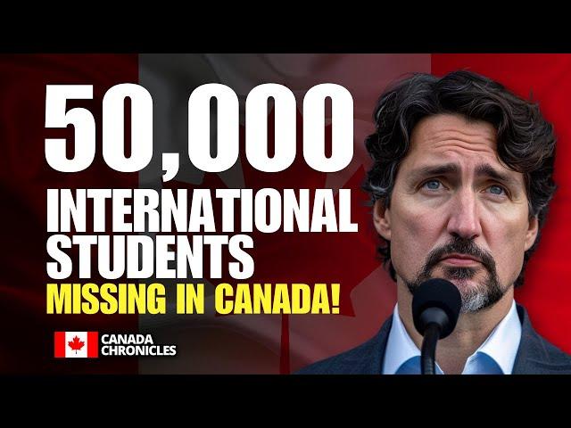 50,000 International Students Missing in Canada: Shocking Crisis Exposed! | Canada Immigration 2025