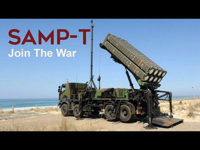 SAMP-T Air Defense Missile System: Join The War In Ukraine