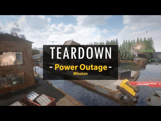 Teardown - Power Outage Mission Walkthrough