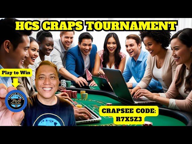 HCS Saturday Craps Tournament with a $2000 Bankroll. Play to Win the Chip! Crapsee Code: R7X5Z3