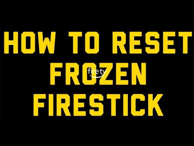 How to Reset a Frozen Amazon Firestick