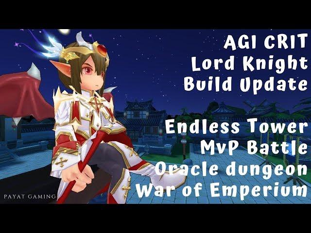 AGI Crit Lord Knight Build Update: ET, Oracle, MVP Battle, and WoE