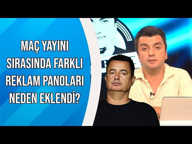 Bışar Özbey: Acun Ilıcalı, Neden Farklı Farklı Bir Reklam Panosu Gösterdin?