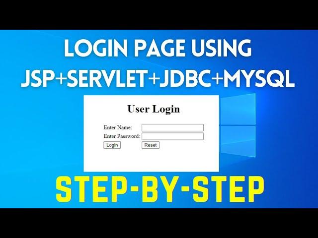 Login Page using JSP + Servlet + JDBC + MySQL (2022)- Step by Step Tutorial