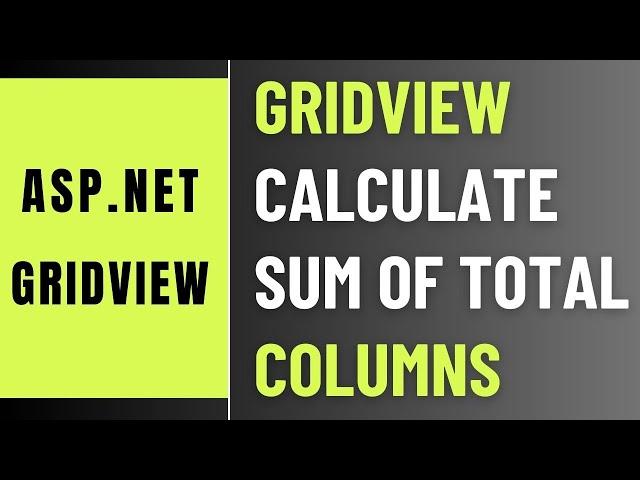 Gridview Footer Row Calculate Total Sum Of Column