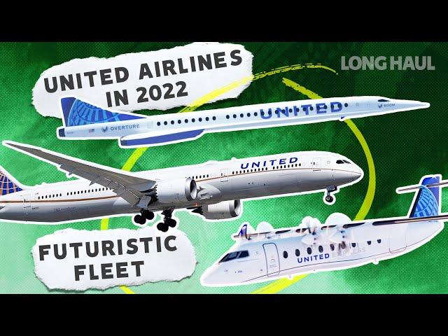 United Airlines' Enormous Fleet In 2022 And Beyond