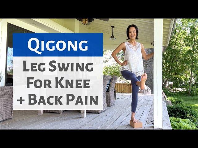 LEG SWING QIGONG FOR KNEE PAIN & BACK PAIN | WEIGHT-LOSS QIGONG