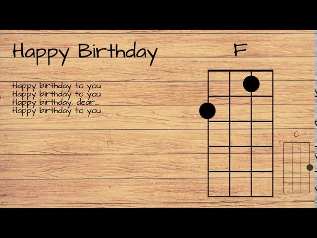 Happy birthday UKULELE TUTORIAL W/ LYRICS