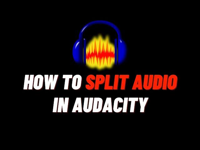 How To Split/Cut/Trim Audio In Audacity (2024) - Easy Guide