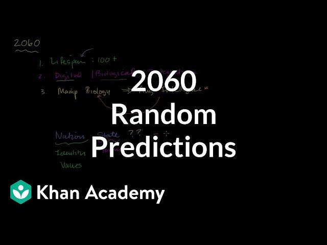 Random predictions for 2060 | Cosmology & Astronomy | Khan Academy