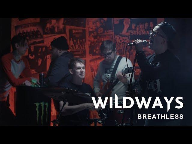 Wildways - Breathless (Music Video)