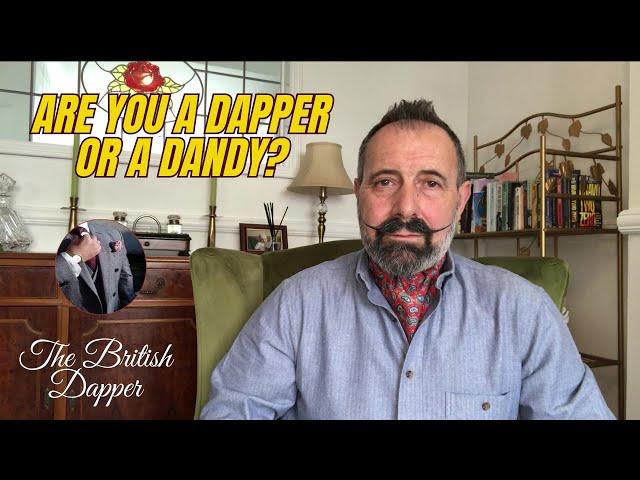 Are You A Dapper Or A Dandy?