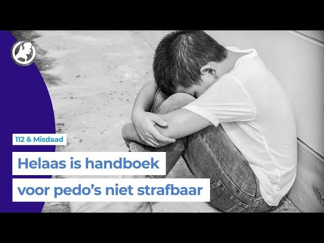 ‘Pedohandboek moet verboden worden’