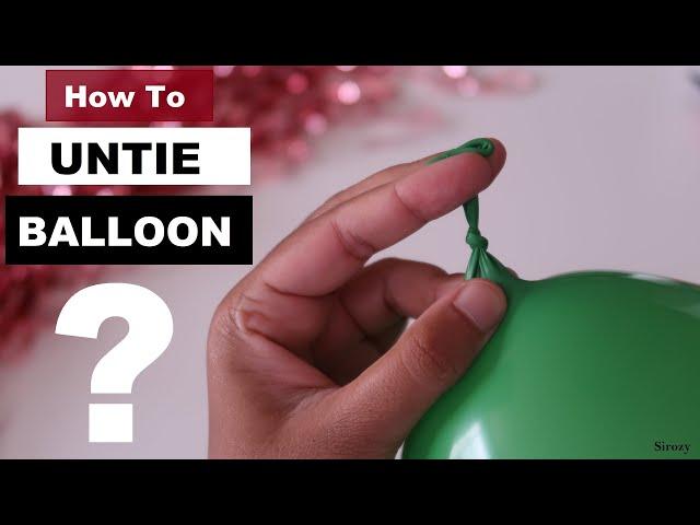 How to UNTIE a Balloon with ONLY your Hands | How to REUSE Balloons | Party Decoration Ideas At Home