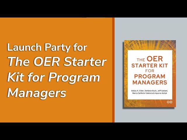 Launch Party | The OER Starter Kit for Program Managers