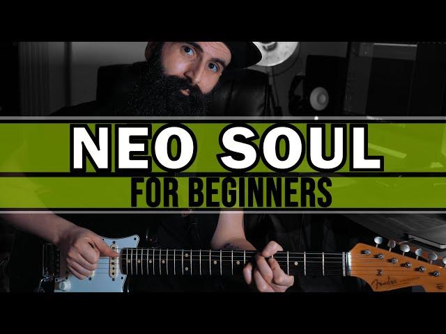 NEO SOUL Guitar For BEGINNERS (Learn RnB Guitar)