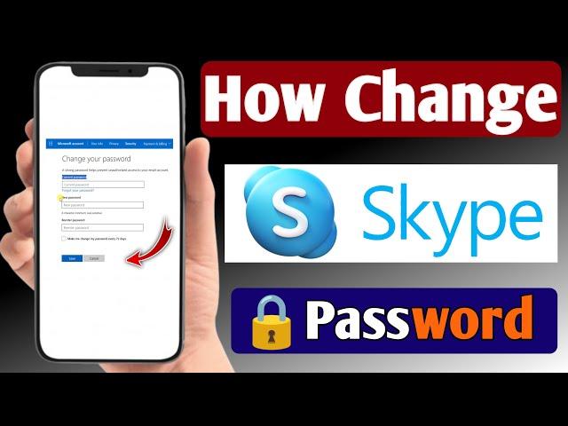 Step by Step Guide How to Change Your Skype Password (2024)