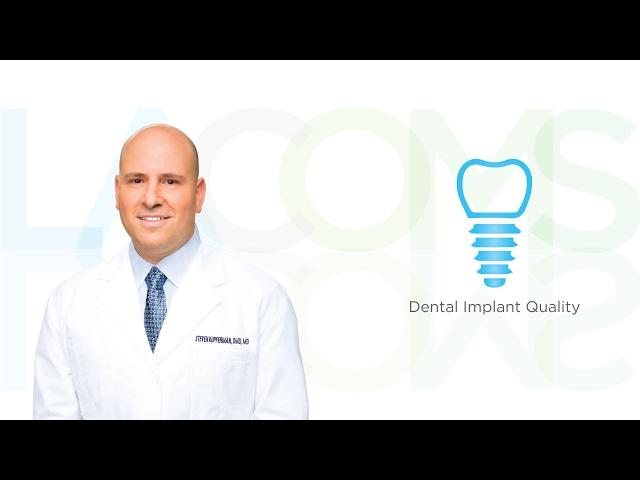 Dental Implant Quality in Los Angeles CA | Los Angeles Center for Oral & Maxillofacial Surgery