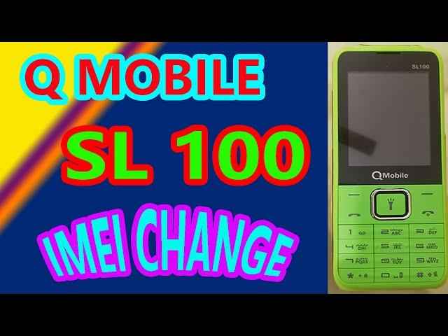 Q mobile SL100 imei change l  SL100 imei repair