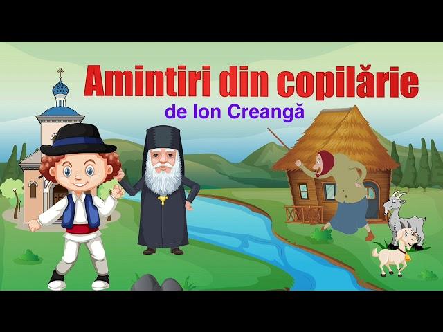 Amintiri din Copilarie de Ion Creanga , Partea I