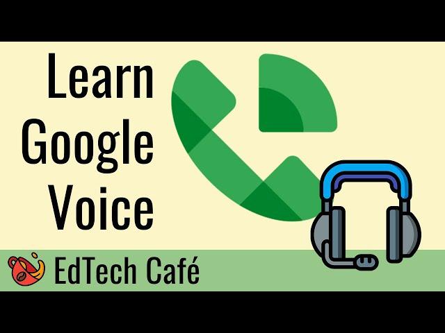  Learn Google Voice (Full Tutorial) 