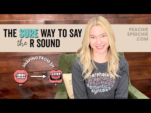 The SURE way to say the R sound by Peachie Speechie