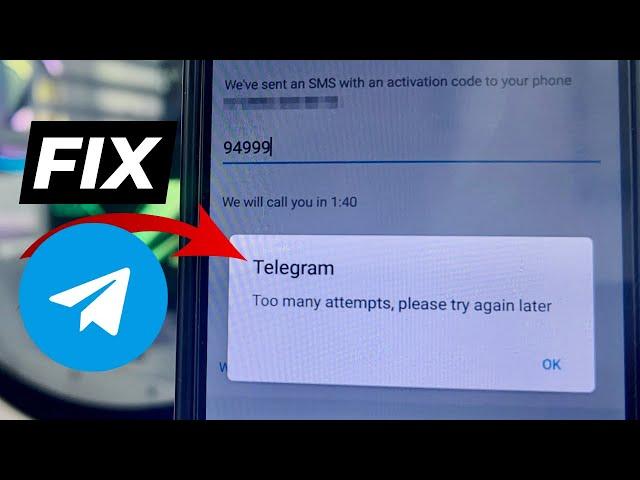 Fix Telegram Too Many Attempts Please Try Again Later Error