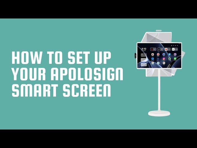 How to set up your Apolosign Smart Screen