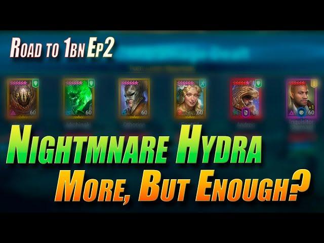 800m plus Nightmare Hydra | Road to 1bn - Ep02 | Raid Shadow Legends