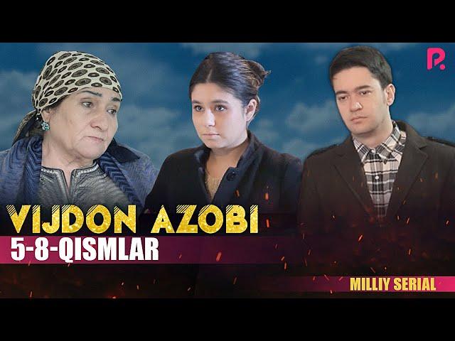 Vijdon azobi 5-8-qismlar (milliy serial) | Виждон азоби 5-8-кисмлар (миллий сериал)