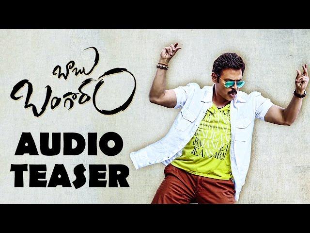 Babu Bangaram Audio Teaser || Venkatesh || Nayanthara || Director Maruthi || Sithara Entertainments