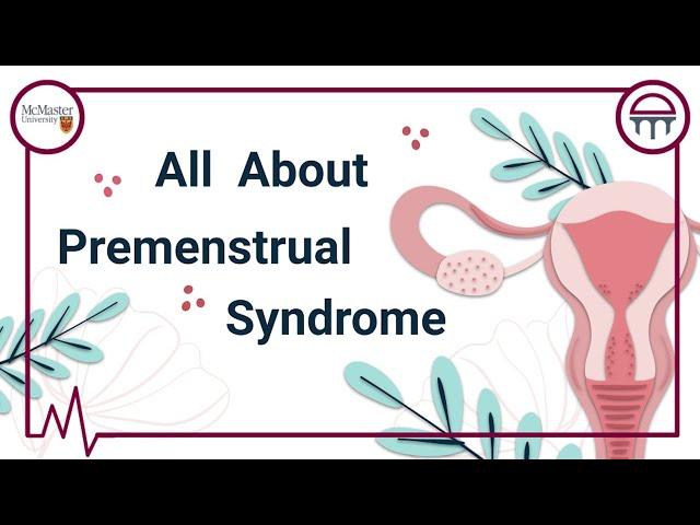 All About Premenstrual Syndrome (PMS)