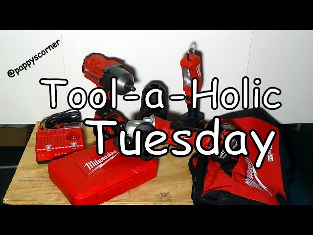 Tool-a-Holic Tuesday Milwaukee Tool Haul