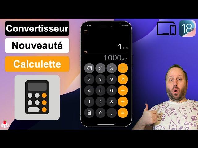 Convertisseur et Nouveautés Application Calculette sur iPhone et iPad iOS 18