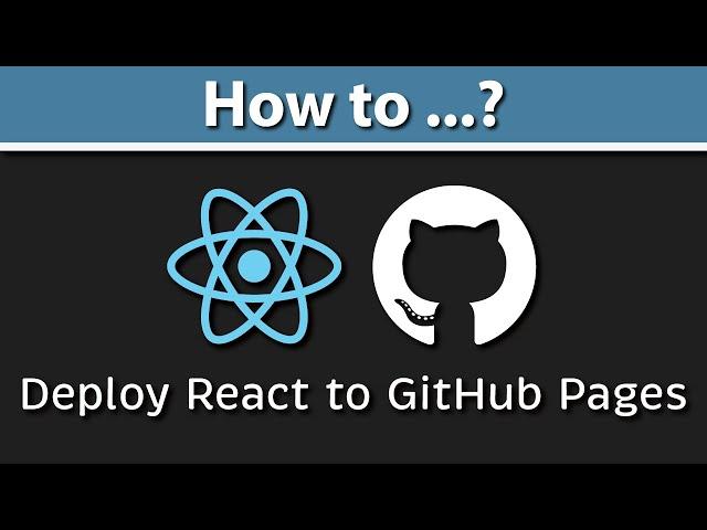 How to Deploy Create React App to GitHub Pages?