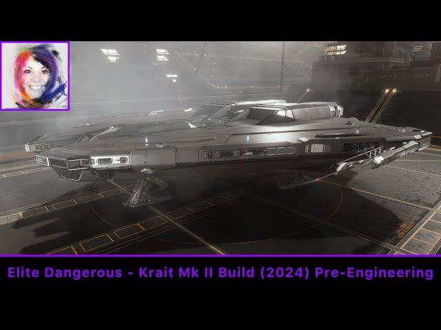 My Krait Mk II 2024 Build (Pre-Engineering) - Elite Dangerous