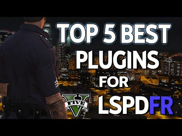 Top 5 Best Plugins going to year 2023 for GTA 5 LSPDFR