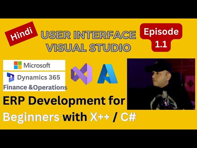 ERP UI Visual Studio For Beginners | Microsoft Dynamics 365 Finance Episode 1.1 Hindi #CursorRun