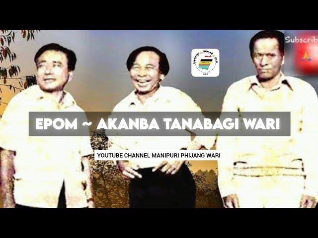 Epom ~Akanba tanabagi wari || @ManipuriPhijangWari