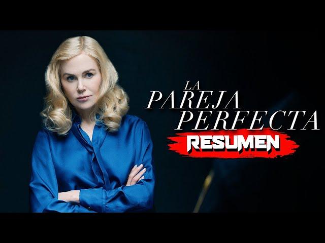 LA PAREJA PERFECTA (2024) | RESUMEN en 13 MINUTOS