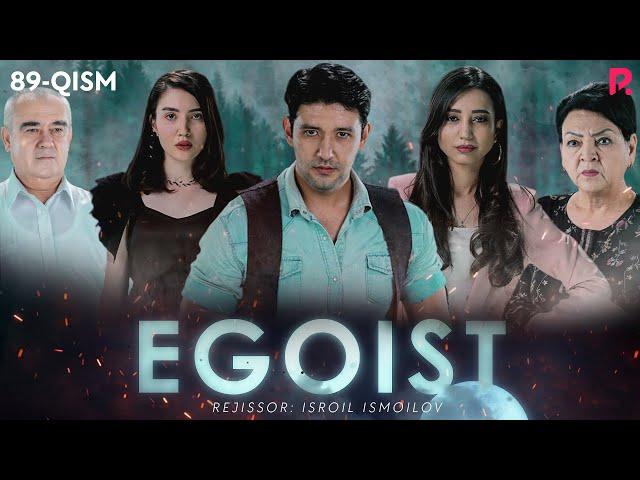 Egoist (milliy serial) | Эгоист (миллий сериал) 89-qism