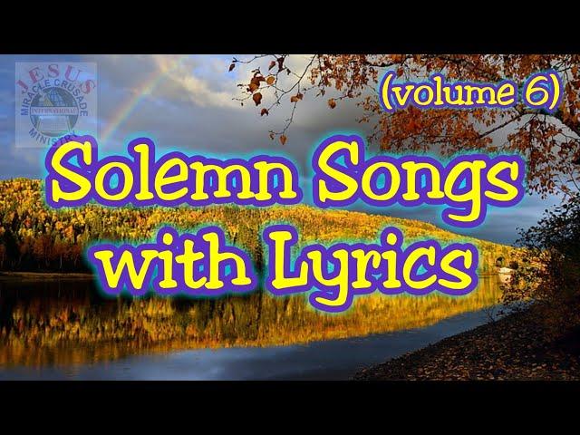 Solemn Songs | Non-stop Christian Songs| JMCIM